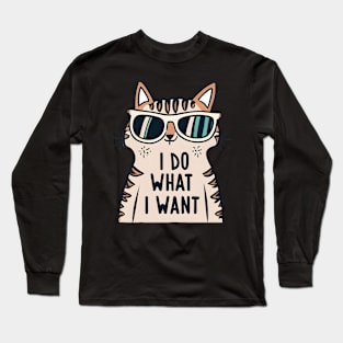 Cat I do what i want Long Sleeve T-Shirt